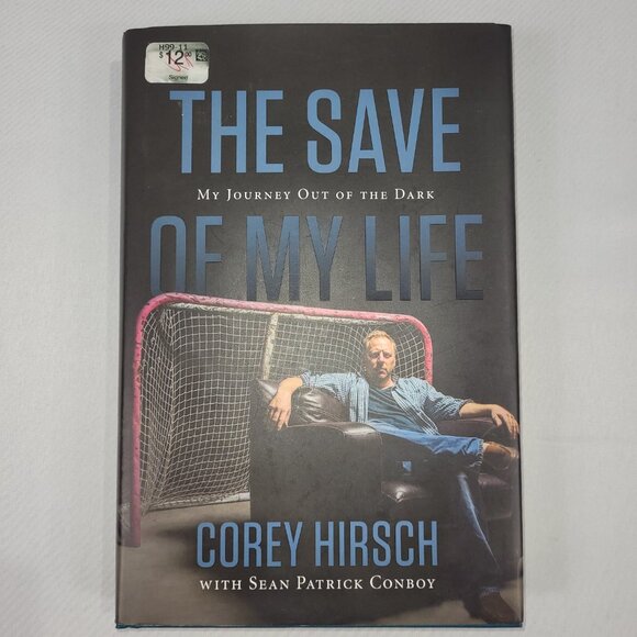 Corey Hirsch The Save of My Life NHL Hockey Book SIGNED Goalie Biography - Picture 1 of 3